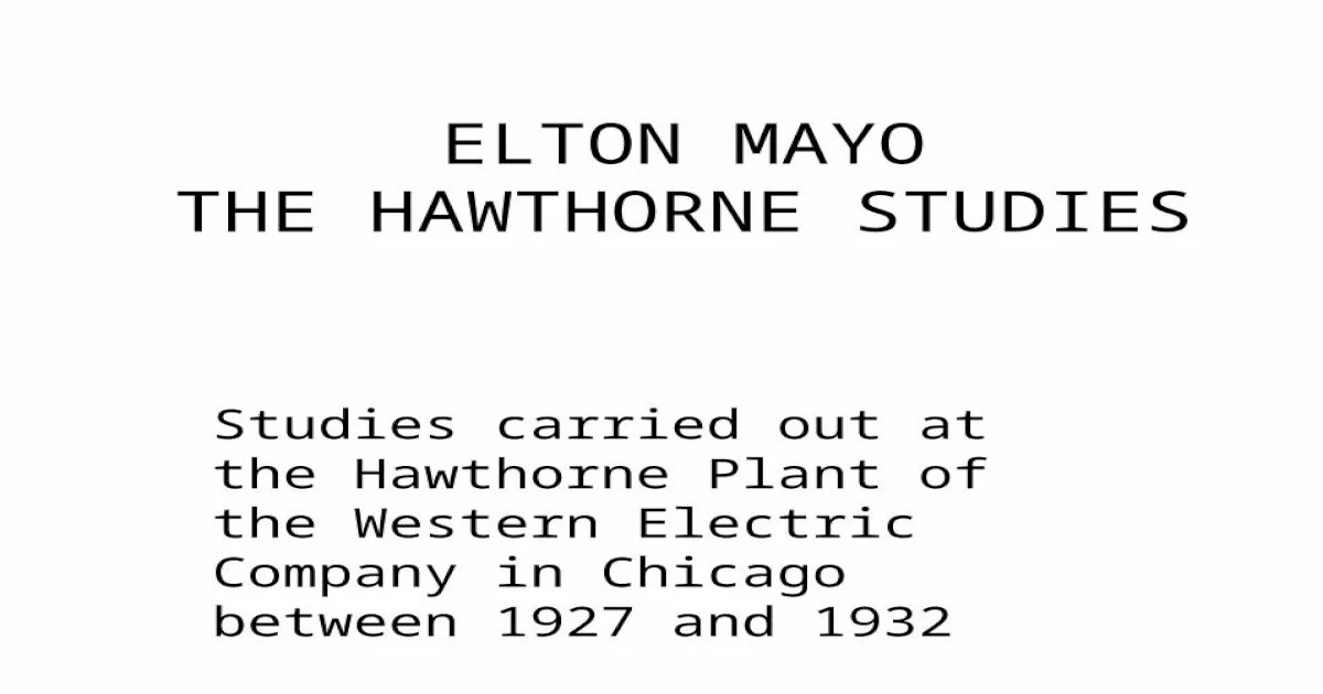 Elton mayo and his landmark hawthorne studies emphasized the
